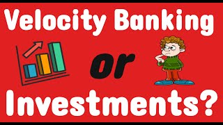 Velocity Banking Alternatives Investing vs Velocity Banking [upl. by Dyer81]