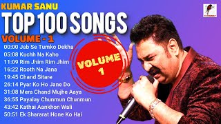 Kumar Sanu Hit Songs  Top 100 Songs  Volume 1  90s Superhit Hindi Songs  Best Of Kumar Sanu [upl. by Hodosh508]