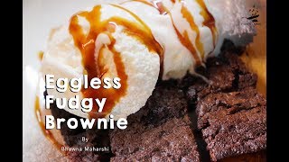 Eggless Fudgy Brownie  Bhawna Maharshi  Brownie [upl. by Shaer]