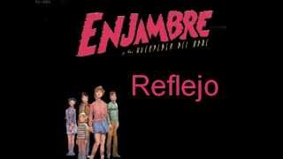 enjambre reflejo con letra [upl. by Nedda]