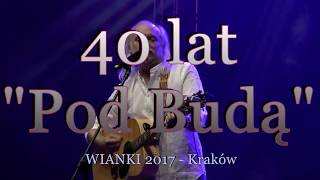 40 lat Pod Budą  Andrzej Sikorowski  Krakówlive [upl. by Black]