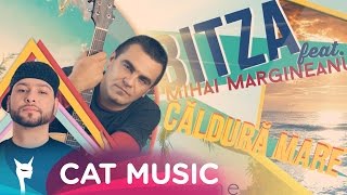 Bitza feat Mihai Margineanu  Caldura mare Lyric Video [upl. by Nettle]