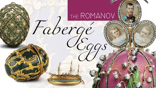 The Romanov Faberge Eggs [upl. by Auos]