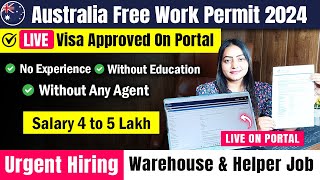 Australia 🇦🇺 Free Work Permit Visa 2024  Live Australia Work Permit Approved  Packing amp Helper Job [upl. by Brigg]