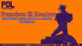 Francisco El Hombre versiones musicales de la leyenda vallenata [upl. by Aicnom]