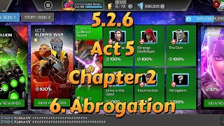 The Collector 526 Act 5 Chapter 2 Episode 6 Abrogation mcoc marvelcontestofchampions [upl. by Lebaron]