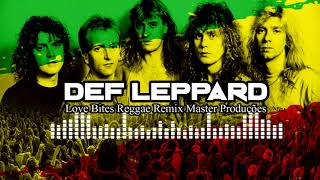 Def Leppard Love Bites Reggae Remix Master Produções [upl. by Ainek863]