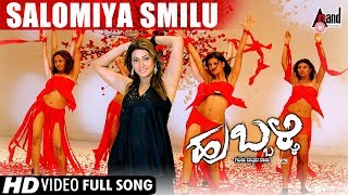 Hubballi  Salomiya Smilu  HD Video Song I Kiccha Sudeep  Rakshita  ARHemanth  ChaithraHG [upl. by Eglanteen]