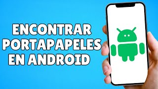 Cómo Acceder al Portapapeles en Android 2024 [upl. by Aiasi]