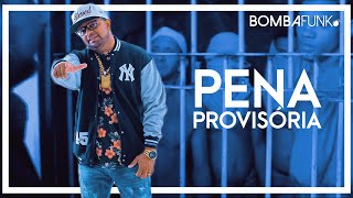 MC Caçula  Pena Provisória  BOMBAFUNK [upl. by Loferski]