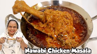 Nawabi Chicken Masala  Nawabi Chicken Recipe [upl. by Farlie6]