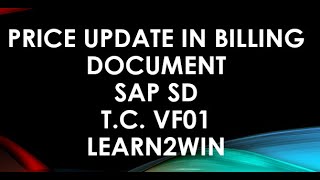 Update Price in Billing Document sap sd  billing invoice price change sap sd  updating price sap [upl. by Elenore]