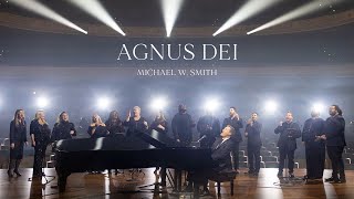 Michael W Smith  Agnus Dei Live [upl. by Timothea755]