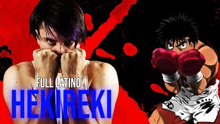 Hajime no ippo opening 4 español latino  Hekireki  Cover [upl. by Ettellocin]