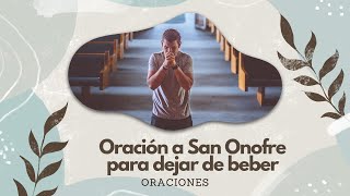 Oración a San Onofre para dejar de beber [upl. by Nuahsad]