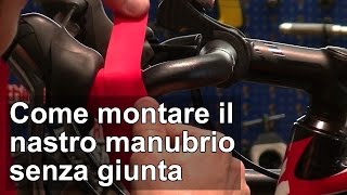 Come montare il nastro manubrio della bici da corsa senza giunta TUTORIAL [upl. by Shieh]