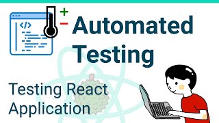 Automated Testing Testing React Application [upl. by Kellia]