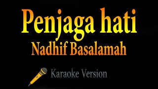 Nadhif Basalamah  penjaga hati Karaoke [upl. by Nitnilc]