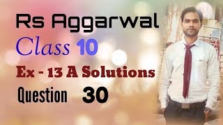 Trigonometric Identities Class 10  Rs Aggarwal Class 10 Solutions  Ex 13 A Qno 30 [upl. by Notneuq]