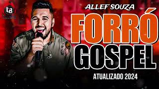 allef souza forró gospel atualizado 2024 [upl. by Elrem393]