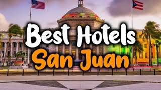 Best Hotels In San Juan Puerto Rico  For Families Couples Work Trips Luxury amp Budget [upl. by Isaiah]