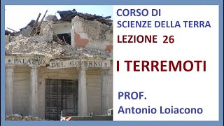 CORSO DI SCIENZE DELLA TERRA  IV Liceo  Lezione 26  I TERREMOTI [upl. by Dunham]