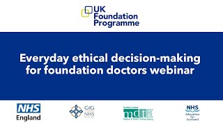 Education and support webinar Everyday ethical decisionmaking for foundation doctors [upl. by Aekahs543]