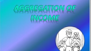 Aggregation of Income [upl. by Fulmer128]