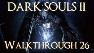 Dark Souls 2 PC 100 Walkthrough 26  Pilgrims of Dark  Boss Darklurker [upl. by Retsae]