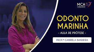 MCA Concursos  Odonto Marinha Aula de Prótese [upl. by Conyers]