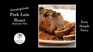 How to make Scrumptious Pork Loin Roast Instant Pot [upl. by Annatsirhc]