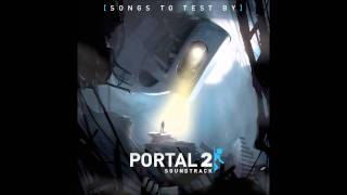 Portal 2 OST Volume 3  Want You Gone [upl. by Atworth]