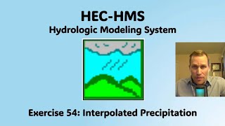 HEC HMS Exercise 54  Interpolated Precipitation [upl. by Etnahsa]