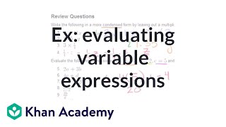 Examples of evaluating variable expressions  Introduction to algebra  Algebra I  Khan Academy [upl. by Norven]