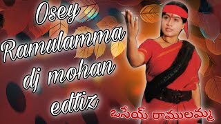 Osey Ramulamma Full Song ll Osey Ramulamma Movie ll dj potti dj mohan edtiz [upl. by Tiffa137]