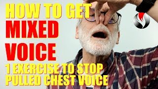 How to Get Mixed Voice  1 Exercise to Stop Pulled Chest Voice [upl. by Celestina]