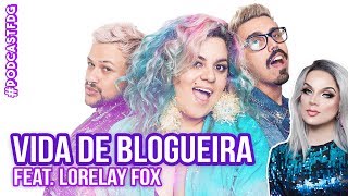 F D G  VIDA DE BLOGUEIRA feat Lorelay Fox  Filhos da Grávida de Taubaté [upl. by Inamik159]