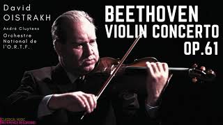 Beethoven  Violin Concerto in D Major Op61 reference recording David Oistrakh André Cluytens [upl. by Hertzfeld]