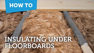 How to save energy at home  How to insulate below floorboards [upl. by Onimod]