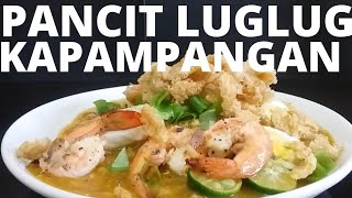 Pancit LugLug Kapampangan Recipe [upl. by Hestia133]