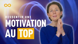 COMMENT RESSENTIR UNE MOTIVATION AU TOP [upl. by Yves396]