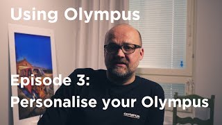 Tutorial  Using Olympus Episode 3 Personalise your Olympus [upl. by Cori]