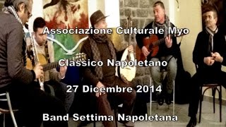 Classico Napoletano e Canti Popolari Natalizi [upl. by Hedelman910]