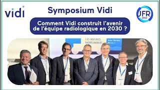 1er symposium Vidi JFR 2024  📣quotLe cabinet radiologique du futurquot [upl. by Einnod]