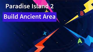 Paradise Island 2 Build Ancient Area [upl. by Mahla]