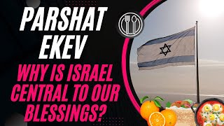 Parshat Ekev 2024 The Torah’s Secret Connection Between Israel amp Blessings [upl. by Habas]