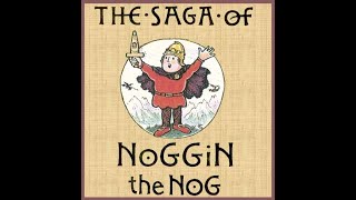 NOGGIN THE NOG [upl. by Eilema]