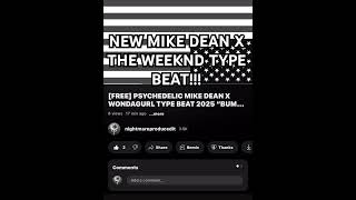 MIKE DEAN X THE WEEKND TYPE BEAT typebeat music mikedean travisscott theweeknd beats explore [upl. by Dnyletak]