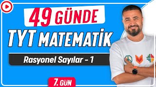 Rasyonel Sayılar 1  49 Günde TYT Matematik Kampı 7Gün  Rehber Matematik [upl. by Elleinod]