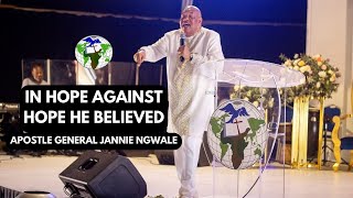 Apostle General Jannie Ngwale  In Hope Against Hope He Believed 01 December 2024 Convention Day 1 [upl. by Lemra747]